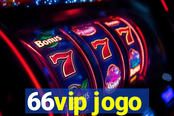 66vip jogo